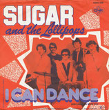 Sugar And The Lollipops - I Can Dance / Still Dancing With You