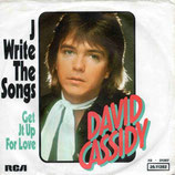 David Cassidy - I Write The Songs / Get It Up For Love