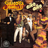 Saragossa Band - Aiko Aiko / Roof On My Head