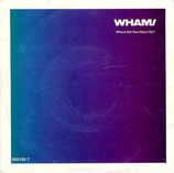 Wham - Where Did Your Heart Go