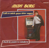 Andy Borg - Lass es mich ganz leise sagen / Auch in anderen Ländern