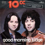 10 C.C. - Good Morning Judge / Don't Squeeze Me Like Toothpaste