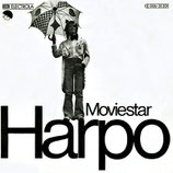 Harpo - Moviestar /  I Don't Know Why