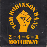 Tom Robinson Band - 2-4-6-8 Motorway / I Shall Be Released