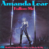 Amanda Lear - Follow Me / Mother, Look What They´ve Done To Me