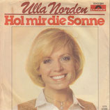 Ulla Norden - Hol mir die Sonne / Die Party Ist Vorüber