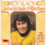 Roy Black - Liebe ist kein Märchen / Alle warten auf das Glück
