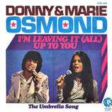 Donny & Marie Osmond - I´m Leaving It All Up To You / The Umbrella Song