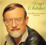 Roger Whittaker - Zum weinen ist immer noch Zeit (LP)