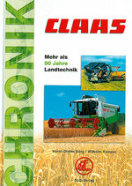 Claas Chronik - mehr als 90 Jahre Landtechnik