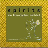 Spirits: Ein literarischer Cocktail (1 CD)