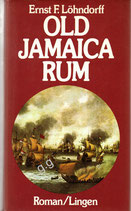 Old Jamaika Rum von Ernst F. Löhndorff