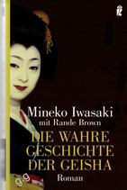 Die wahre Geschichte der Geisha von Mineko Iwasaki
