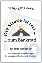 Die Straße ist frei - zum Bankrott