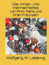Das Winter- und Weihnachtsfest von Pinki, Panki & ihren Freunden