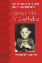 „Verwehrte Mutterliebe“