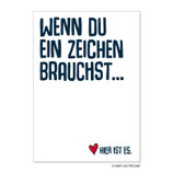 PK0714 Postkarte Wenn du ein Zeichen brauchst (Herz)