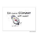 PK0777 Postkarte Kleiner Glimmer geht immer