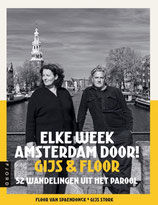 Elke week Amsterdam door! Gijs & Floor