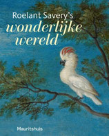 Roelant Savery's - Wonderlijke wereld