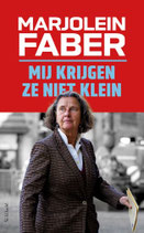 Mij krijgen ze niet klein - isbn 9789044660746