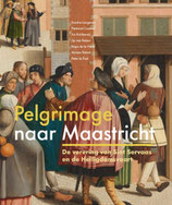 Pelgrimage naar Maasticht