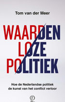 Waardenloze politiek - isbn 9789021489384