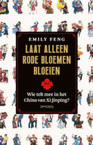 Laat alleen rode bloemen bloeien - isbn 9789044652604
