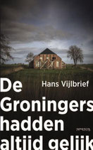 De Groningers hadden altijd gelijk