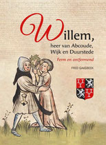 Willem, heer van Abcoude, Wijk en Duurstede