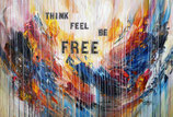 Think, Feel, Be ... Free XL 1