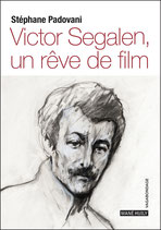 Victor Segalen, un rêve de film