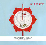 Mantra Yoga - Chants méditatifs par Swami Veetamohananda