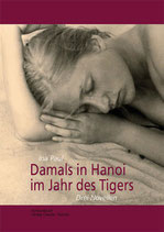 Paul, Ina: Damals in Hanoi im Jahr des Tigers. Drei Liebesgeschichten.