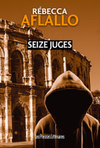 Seize juges - Rébecca Aflallo