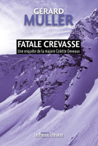 Fatale crevasse - Gérard Muller