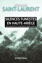 Silences funestes en Haute-Ariège - Josiane Saint-Laurent