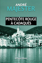 Pentecôte rouge à Cadaqués - André Majester