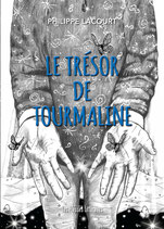 Le trésor de Tourmaline - Philippe Lacourt