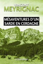 Mésaventures d’un Sarde en Cerdagne - Vincent Meyrignac