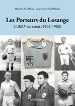 Les Porteurs du Losange L'USAP au cœur (1902-1955) - Marcel Delonca / Jean-Pierre Garrigue