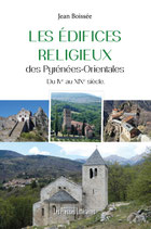 Les édifices religieux des Pyrénées-Orientales - Jean Boissée