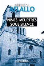 Nîmes, meurtres sous silence - Rébecca Aflallo