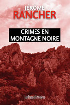 Crimes en Montagne Noire - Jérôme Rancher