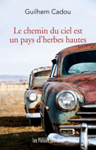 Le chemin du ciel est un pays d’herbes hautes - Guilhem Cadou