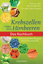 Krebszellen mögen keine Himbeeren Das Kochbuch