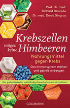 Krebszellen mögen keine Himbeeren. Nahrungsmittel gegen Krebs. Das Immunsystem stärken und gezielt vorbeugen