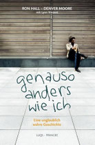 Genauso anders wie ich (Ron Hall / Denver Moore)