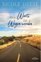 Wo Worte zu Wegen werden (Nicole Deese)
