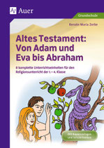 Altes Testament: Von Adam und Eva bis Abraham (Renate Maria Zerbe)